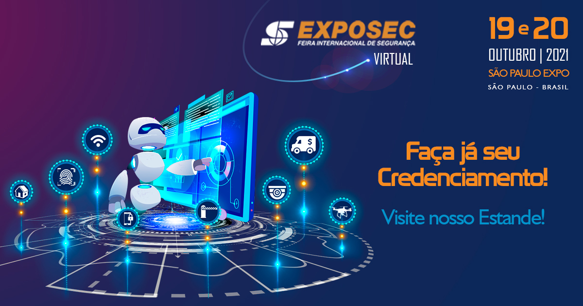 Exposec Virtual 2021 apresentará o que há de mais avançado em produtos e serviços no mercado de Segurança Eletrônica