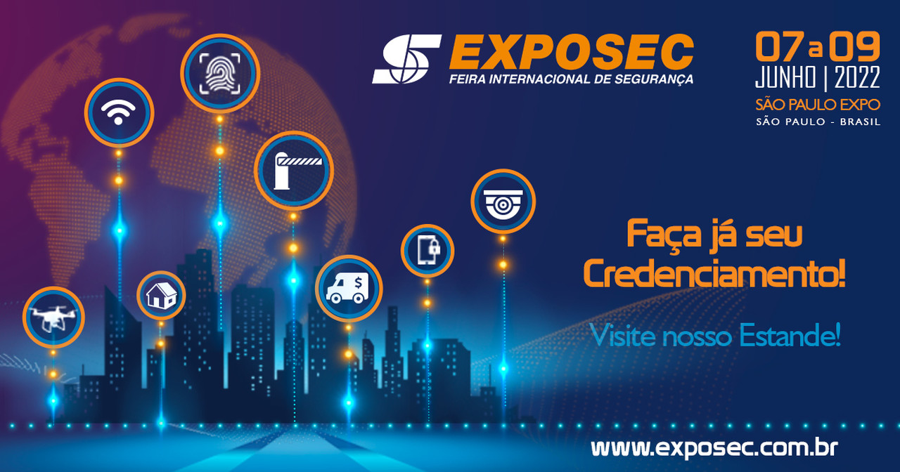 Preparativos para a Exposec 2022 seguem acelerados e com empresas na fila de espera - Revista Security